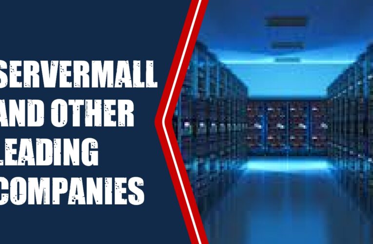 ServerMall.com and 8 Other Leading IT Equipment Providers: A Comprehensive Overview